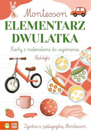 Montessori. Elementarz dwulatka Wydawnictwo Zielona Sowa