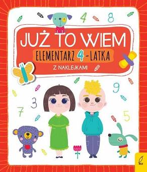 Już to wiem Elementarz 4-latka z naklejkami  Wydawnictwo Wilga