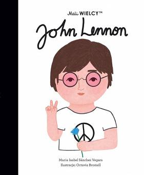 Mali WIELCY. John Lennon Wydawnictwo Smart Books
