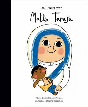 Mali WIELCY. Matka Teresa Wydawnictwo Smart Books