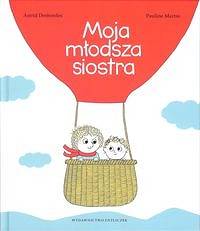 Moja młodsza siostra Wydawnictwo Entliczek