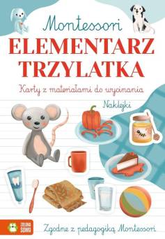 Montessori. Elementarz trzylatka Wydawnictwo Zielona Sowa